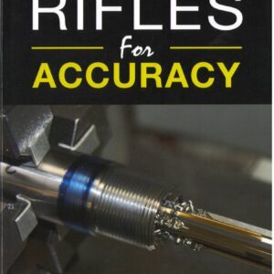 Chambering Rifles for Accuracy